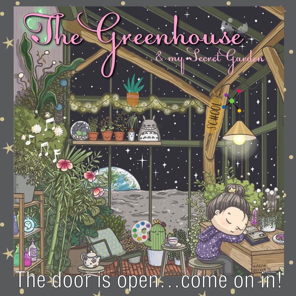 🌵Welcome to the Greenhouse…🌵